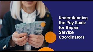 Understanding the Pay Scale for Repair Service Coordinators