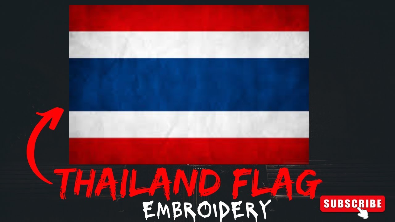 Thailand flag Handmade embroidery | DIY HANDMADE EMBORIODERY