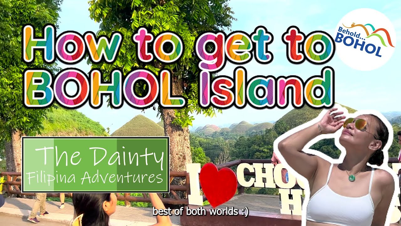 How to get to Bohol Bohol Island, Philippines The Dainty Filipina