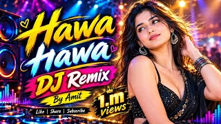 Hawa Hawa DJ Remix | Old Is Gold 90s Romantic Love Song | Evergreen Hindi Song