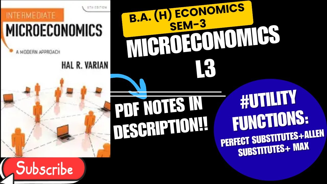 SEM-3 MICRO|| L-3|| PERFECT SUBSTITUTES+ ALLEN SUBSTTUTES+ MAX UTILITY FUNCTIONS|| 