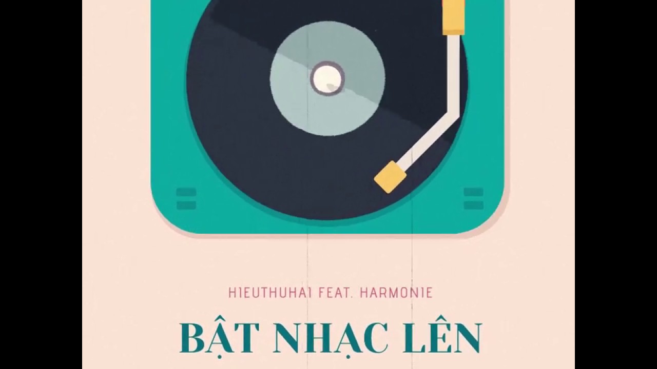 HIEUTHUHAI - Bật Nhạc Lên ft. Harmonie (prod. by NEMYA) - youtube