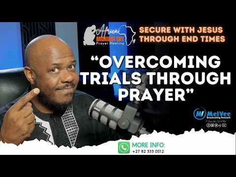 🔴  Africa Midnight Cry Prayer Meeting - Overcoming Trials Through Prayer - 22 FEB 2025