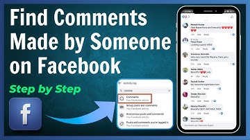 How to Find Comments Made by Someone on Facebook