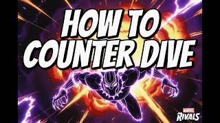 How to Counter Dive -The COMPLETE Guide (Marvel Rivals)