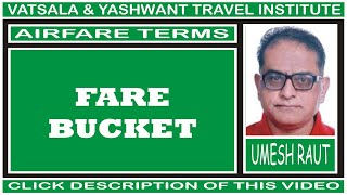 FARE BUCKET | AIRFARE TERMS