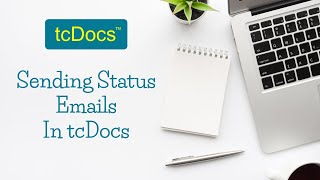 Sending Status Emails In tcDocs