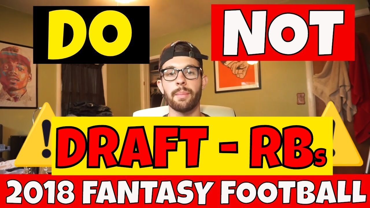 2018 Fantasy Football Top Players to Avoid - Running Back Busts