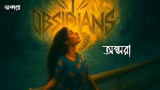 Obsidians- Opshora অপসর Official Teaser Album Notun Prohor 2025
