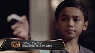 Calon Drama Terbaik Anugerah Skrin 2019 l Samad Tedung