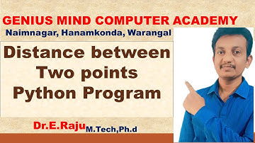 2. Python program to calculate distance between two points | Dr E Raju | #python #drenugalaraju
