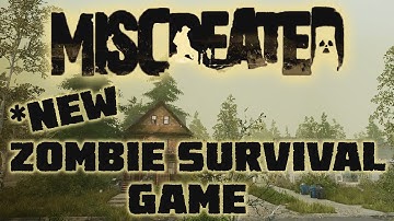 MISCREATED - *New Zombie/Survival Open World Game - Gameplay Overview