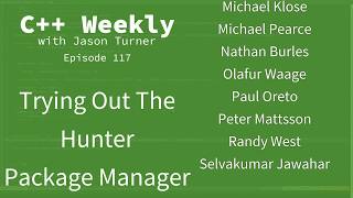 C++ Weekly - Ep 117 - Trying Out The Hunter Package Manager Details