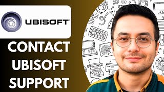 How to Contact Ubisoft Support (2025)