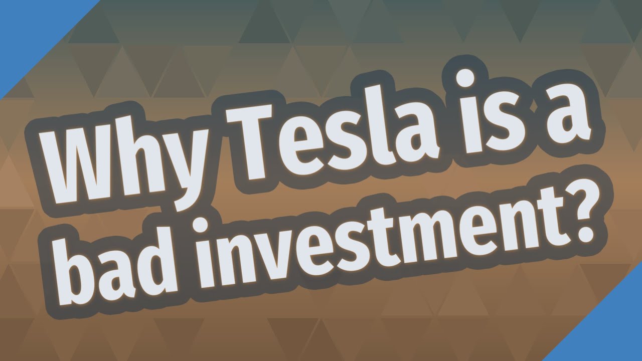 Why Tesla is a bad investment? YouTube