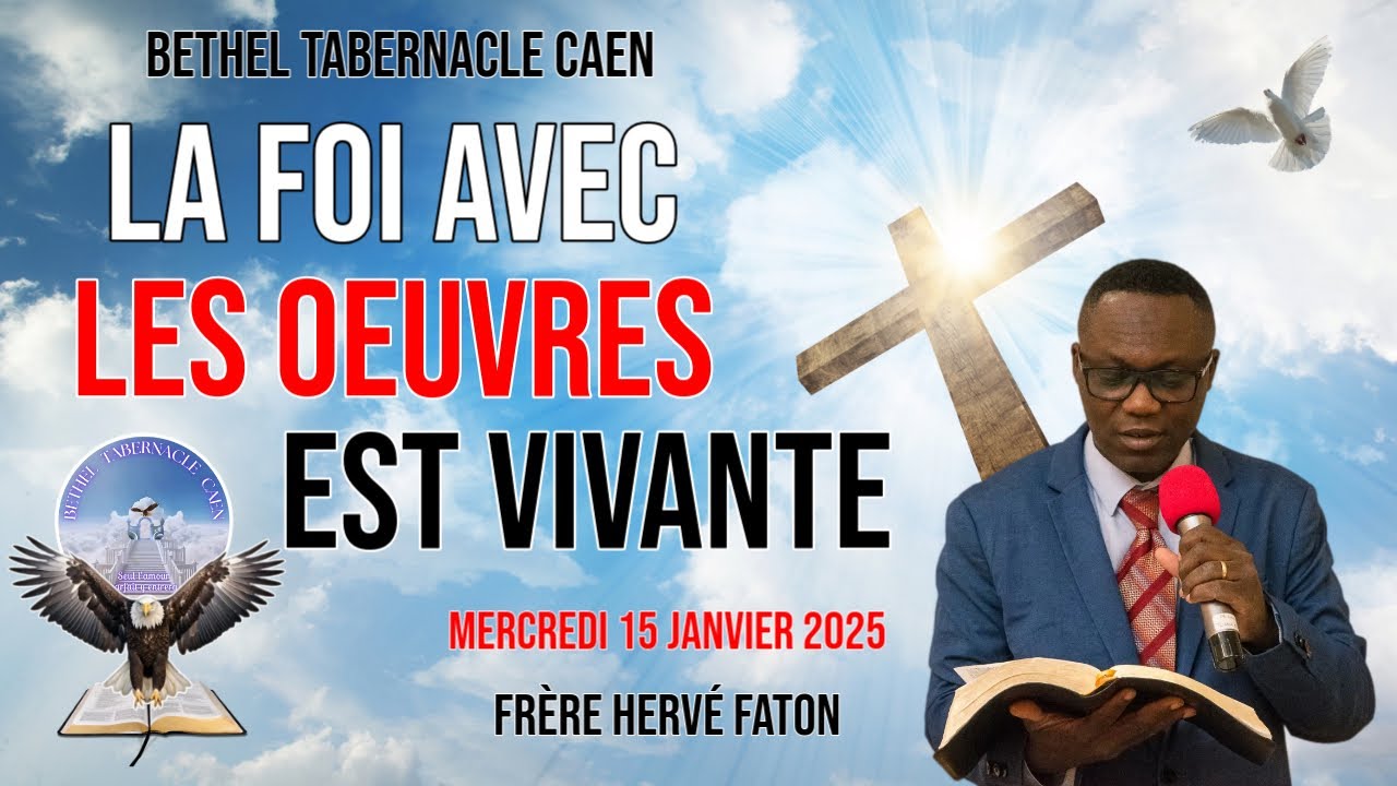 La Foi avec les oeuvres - Mercredi 15-01-2025 à Caen - YouTube