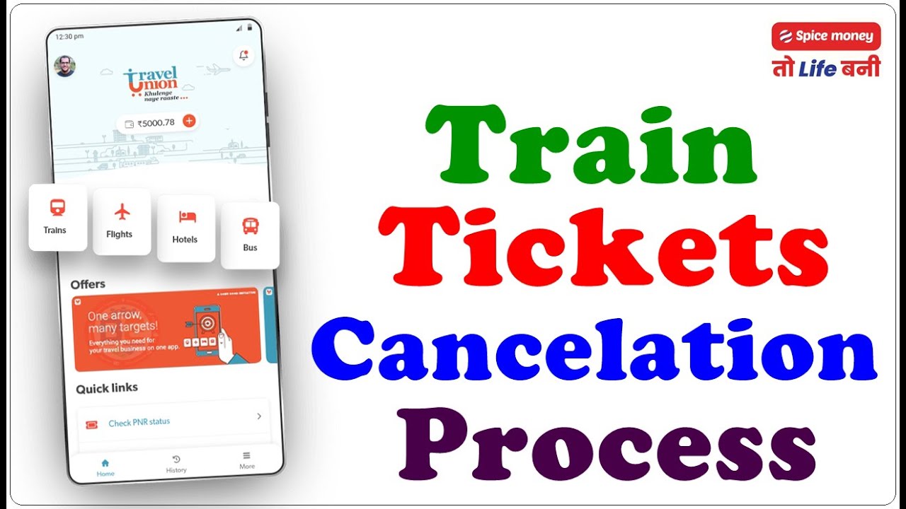 Train Tickets Cancelation Process || Travel Union || Spice Money || Team BE