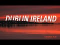 DUBLIN IRELAND - Cinematic Film