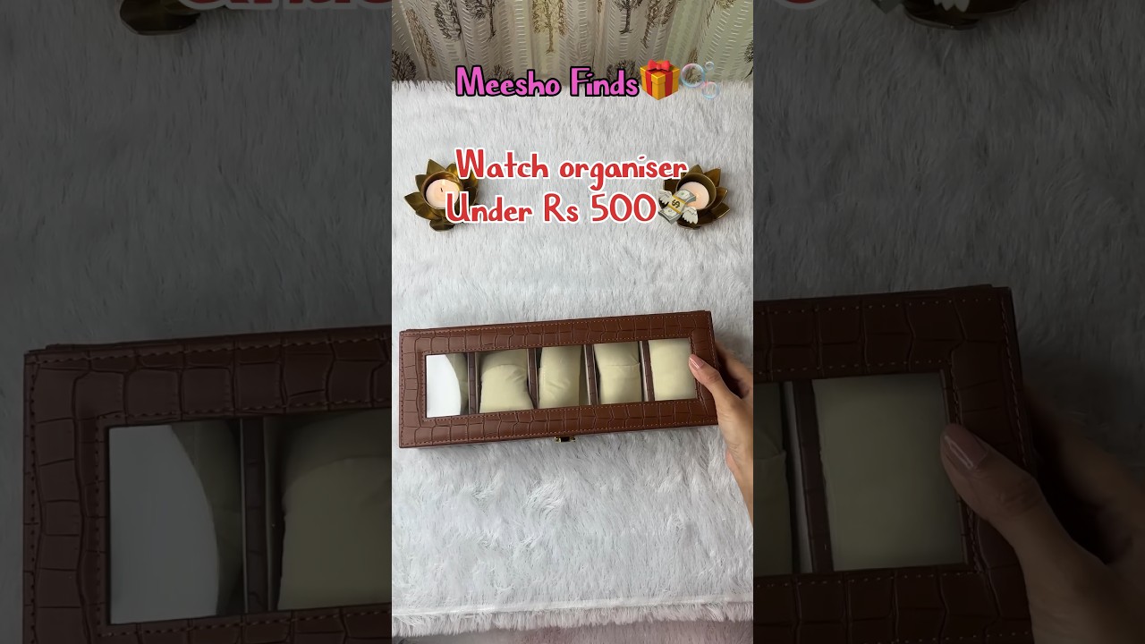 🌸Meesho Find | Watch Organiser Box under Rs500 