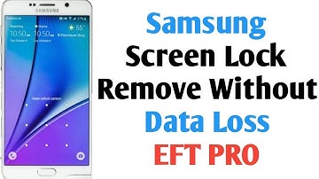 Samsung Lock Screen Pattern, Pin, Password Remove without DATA LOSS