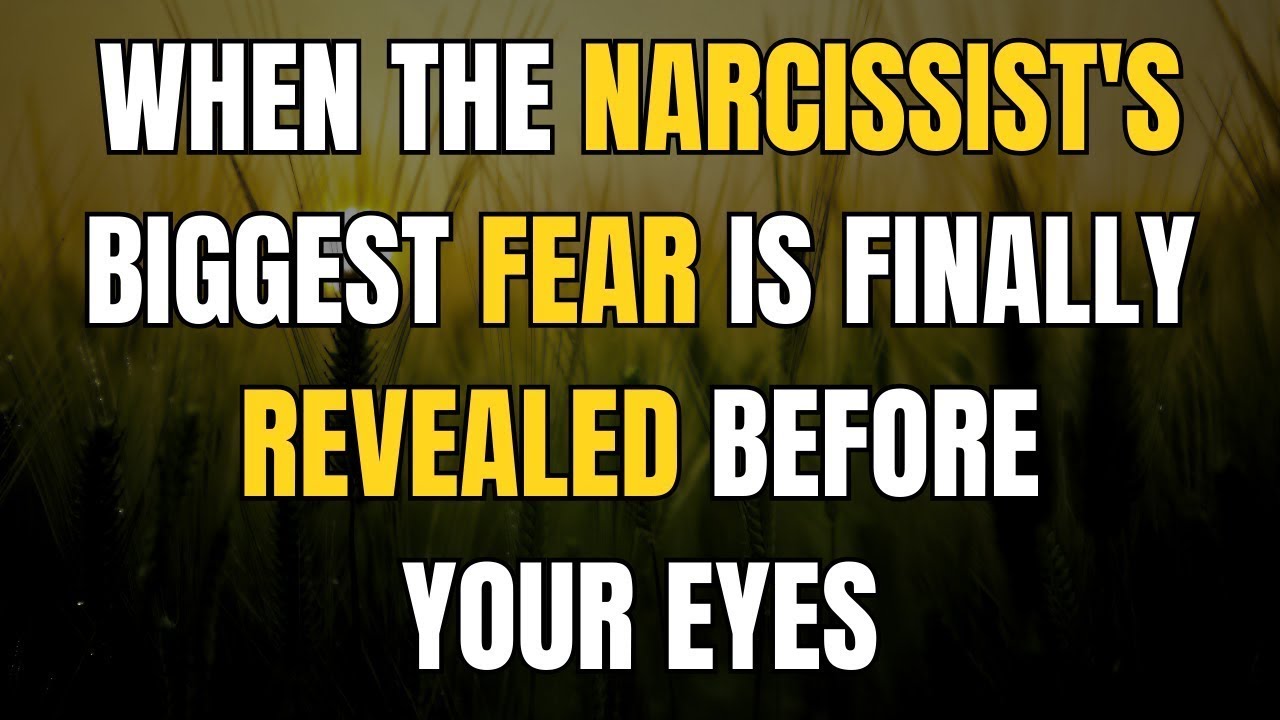 When The Narcissist's Biggest Fear Is Finally Revealed Before Your Eyes