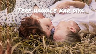 Tere Hawaale | slowed & reverb | Laal Singh Chaddha | Aamir,Kareena | Arijit,Shilpa |Pritam,Amitabh