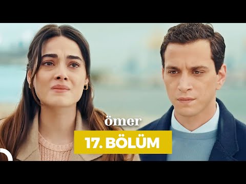 Ömer Dizisi 17. Bölüm