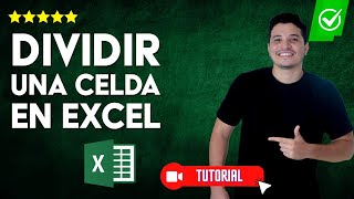 ¿Cómo DIVIDIR una CELDA en Excel? - ✅Guía para aprender a dividir las celdas en Excel📊