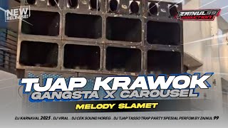 Download Lagu DJ TJAP TASSO GANGSTA X CAROUSEL STLYE MIDLE KRAWOK ZAINUL 99 MP3