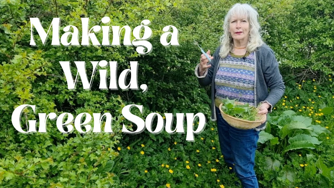 Making Wild, Green Soup