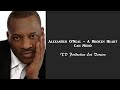 Video thumbnail of "Alexander O’Neal – A Broken Heart Can Mend (TD Ext Version)"