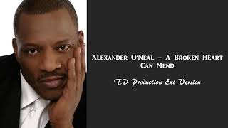 Miniatura del video "Alexander O’Neal – A Broken Heart Can Mend (TD Ext Version)"