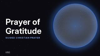 Guided Prayer of Gratitude | Thank God and Reset Your Heart screenshot 2
