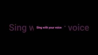 Sing With Your Beautiful Voice