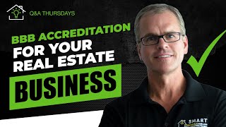 Why BBB Accreditation is IMPORTANT for Your Real Estate Business