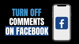 How to Turn Off Comments on Facebook (2023)