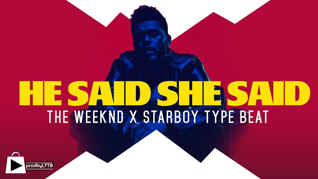 The Weeknd Type Beat- He Said She Said (prod by LTTB)