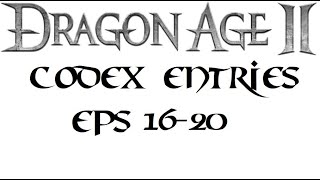 Amaronith Plays Games For The Internet: Dragon Age 2 Codex Entries 3