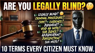 ARE YOU LEGALLY BLIND 10 Basic Legal Terms You MUST Know! ⚖️