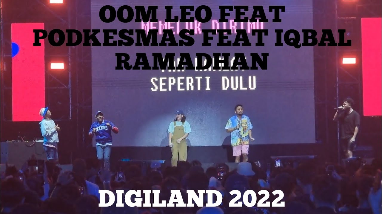 OM LEO BERKARAOKE FT PODKESMAS FT IQBAL RAMADHAN - LIVE AT ISTORA SENAYAN JAKARTA (DIGILAND 2022)