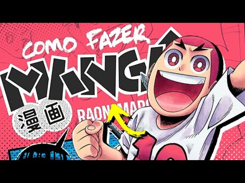 O MANGÁ QUE TODO ASPIRANTE A MANGAKÁ DEVERIA LER - Como fazer mangá de Raoni Marqs