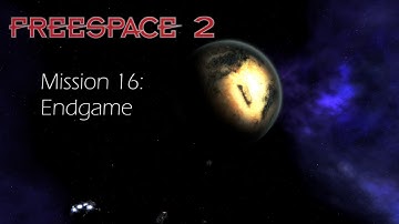 Freespace 2, Mission 16: Endgame [ENG] [1080p60]