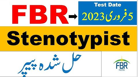 FBR Stenotypist Complete solved Paper held on  05 02 2023