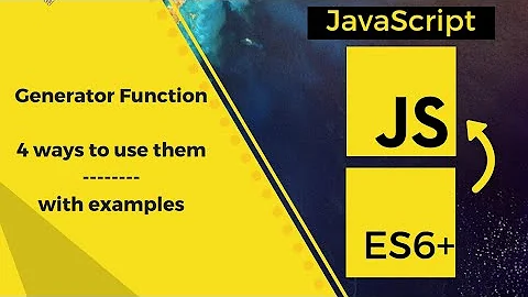Generator Functions in JavaScript - 4 ways to use it with examples
