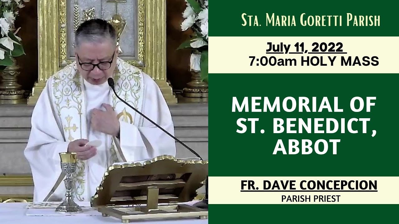 July 11, 2022 | Rosary & 7:00 am Holy Mass on the Memorial of St ...