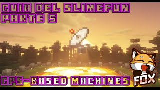 Minecraft Guía Del SlimeFun | #5 GPS-Based Machines