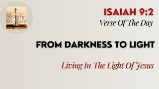 Verse Of The Day | Isaiah 9:2 | From Darkness To Light | November 28, 2024