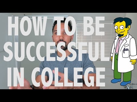 How to be Successful in College I A Medical Student&rsquo;s Perspective I