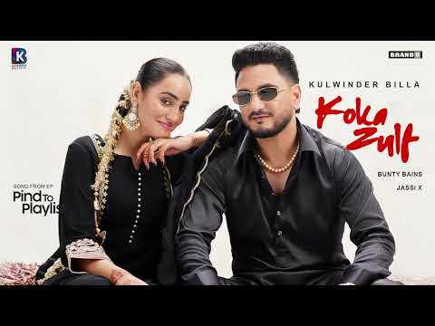KOKA ZULF: Kulwinder Billa | Bunty Bains | JassiX | SKY Digital | New Punjabi Song| Pind To Playlist