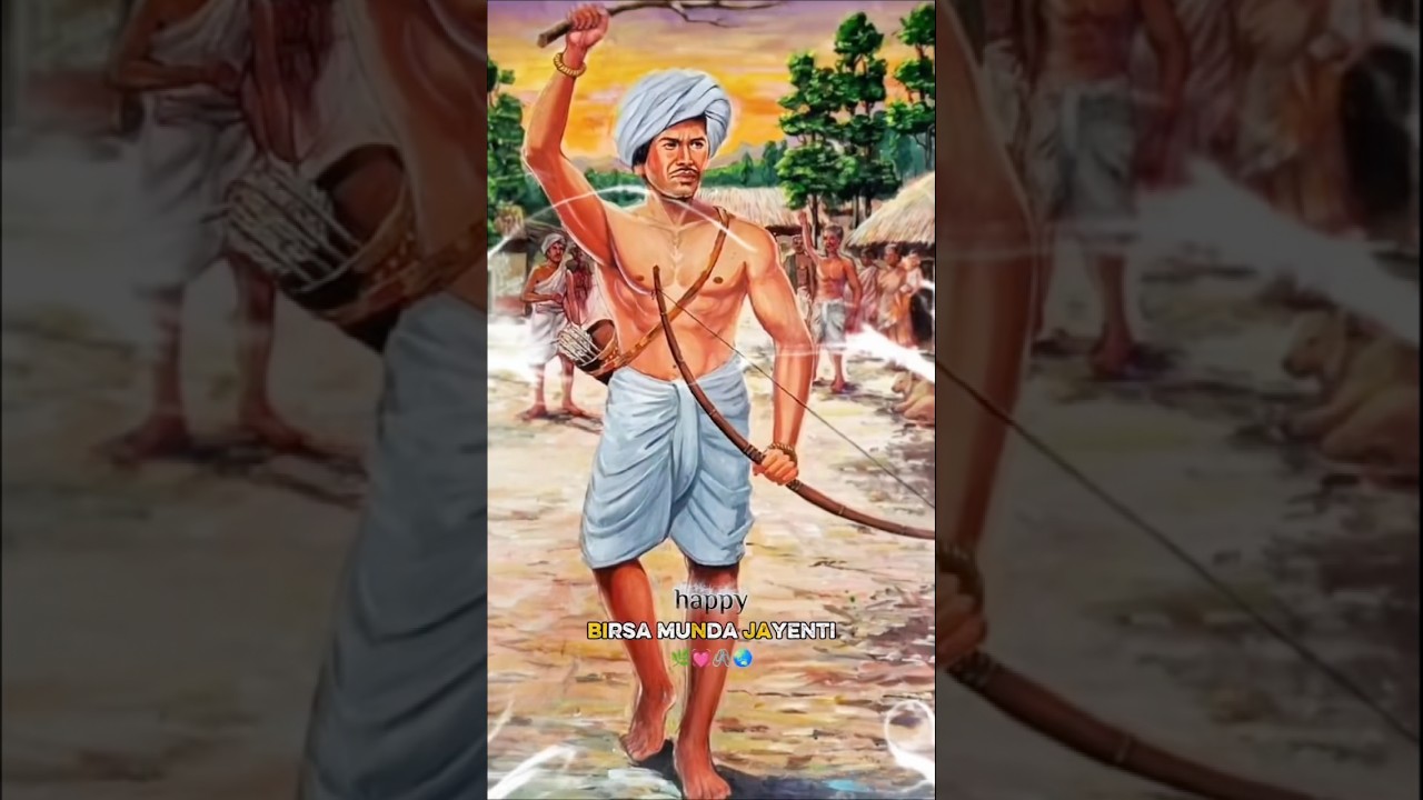 Birsa Munda Jayanti Status 2025||Bhagwan Birsa Munda Jayanti WhatsApp Status 2025